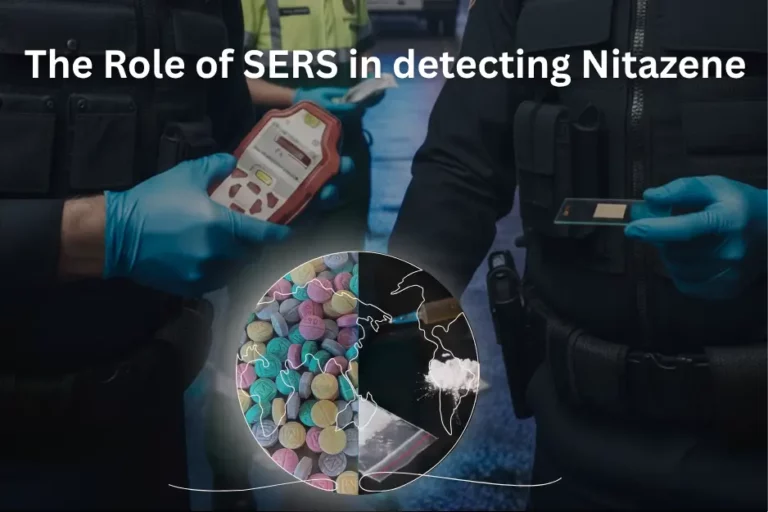 role of SERS in detecting Nitazenes